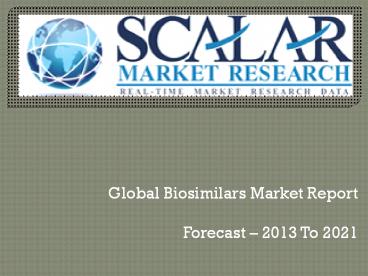 Global Biosimilars Market Report