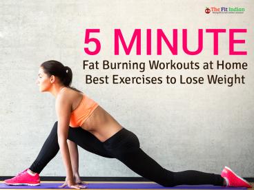 5 Minute Fat Burning Workouts at Home - Best Exercises to Lose Weight