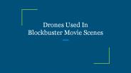 Drones Used In Blockbuster Movie Scenes