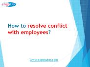 How to resolve conflict with employees?