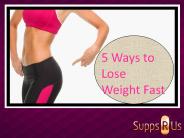 5 Ways to Lose Weight Fast