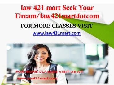 law 421 mart Seek Your Dream/law421martdotcom