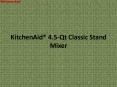 KitchenAid 4.5-Qt Classic Stand Mixer PowerPoint PPT Presentation