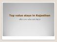 Top value stays in Rajasthan offers you Value and Charm (1) PowerPoint PPT Presentation