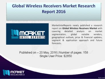 Global Wireless Receivers Market – SWOT Analysis (2016-2021)