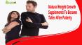 Natural Height Growth Supplements To Become Taller After Puberty PowerPoint PPT Presentation