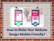 How to Make Your Website Design Mobile-Friendly?