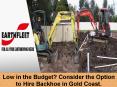 Low in the budget? Consider the option to hire backhoe in Gold Coast. PowerPoint PPT Presentation
