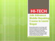 Join Advance Mobile Repairing Course In Laxmi Nagar