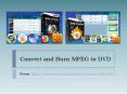 Convert and Burn MPEG to DVD PowerPoint PPT Presentation