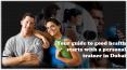 Your guide to good health starts with a personal trainer in Dubai PowerPoint PPT Presentation