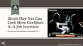 Look More Confident at A Job Interview PowerPoint PPT Presentation