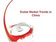Sodas Market Trends in China PowerPoint PPT Presentation