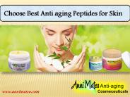 Choose Best Anti aging Peptides for Skin