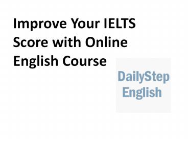 Improve Your IELTS Score with Online English Course