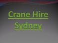 Crane Hire Sydney PowerPoint PPT Presentation