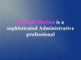 Randall Shelton is a sophisticated Administrative professional PowerPoint PPT Presentation
