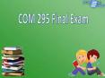 COM 295 | COM 295 final exam 2015, UOP COM 295 Final Exam : Studentehelp PowerPoint PPT Presentation