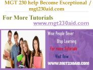 MGT 230 help Become Exceptional  / mgt230aid.com