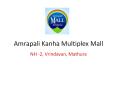 Amrapali Kanha Multiplex Mall NH -2, Vrindavan, Mathura@9266629901 PowerPoint PPT Presentation