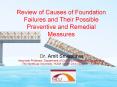 Review of Causes of Foundation Failures and Their Possible Preventive and Remedial Measures  by Dr. Amit Srivastava (1) PowerPoint PPT Presentation