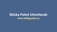 Skicka Paket Utomlands | Billigtpaket