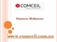 Plasterer Melbourne - comceil.com.au
