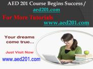 AED 201 Course Begins Success / aed201dotcom