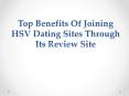 Top Benefits Of Joining HSV Dating Sites Through Its Review Site PowerPoint PPT Presentation