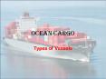 Ocean Cargo - Types of Vessels PowerPoint PPT Presentation