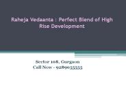 Raheja Vedaanta : Perfect Blend of High Rise Development