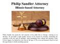 Philip Sandler Attorney - Illinios based Attorney PowerPoint PPT Presentation