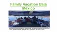 Family Vacation Baja Mexico PowerPoint PPT Presentation