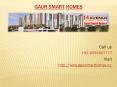 Gaur Smart Homes The Best Residential Society PowerPoint PPT Presentation