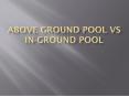 Above ground pool reviews vs in-ground pool reviews PowerPoint PPT Presentation