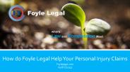 How do Foyle Legal Help Your Personal Injury Claims