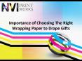 Importance of Choosing the Right Wrapping Paper to Drape Gifts PowerPoint PPT Presentation