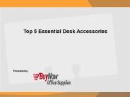 Top 5 Essential Desk Accessories