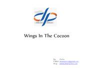 Wings in the cocoon
