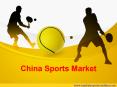 China Sports Market PowerPoint PPT Presentation