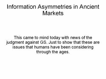 Information Asymmetries in Ancient Markets