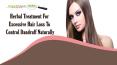 Herbal Treatment For Excessive Hair Loss To Control Dandruff Naturally