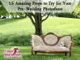 15 Amazing Props to Try for Your Pre-Wedding Photoshoot PowerPoint PPT Presentation