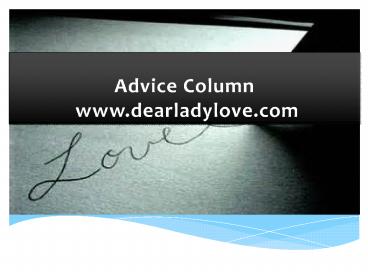 Advice Column - www.dearladylove.com (1)