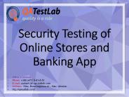 Security Testing of Online Stores and Banking Applications