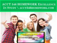 ACCT 346 HOMEWORK Excellence In Study \ acct346homework.com
