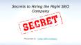 Secrets to hiring the right SEO company PowerPoint PPT Presentation