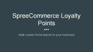 What is a Spree loyalty program?