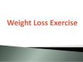 Top Exercises For Weight Loss PowerPoint PPT Presentation