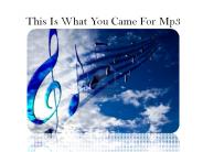 This is What Yoy Cam Free Mp3 Download